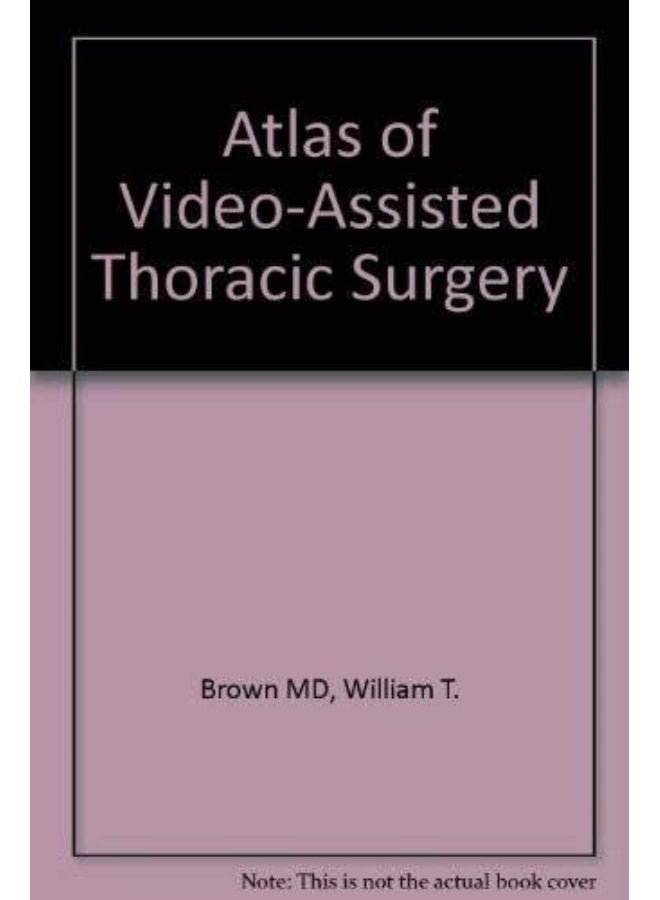 Atlas of Video-assisted Thoracic Surgery 