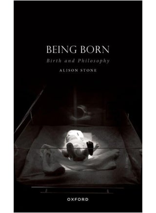 Being Born: Birth and Philosophy - pzsku/Z86661454FB9F0B8B782EZ/45/_/1738237913/9a71a07b-3da2-4e48-b47a-92bd12420dbe