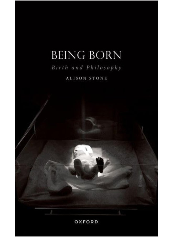 Being Born: Birth and Philosophy