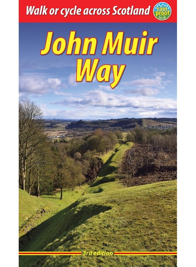 John Muir Way (3 ed): Walk or cycle across Scotland