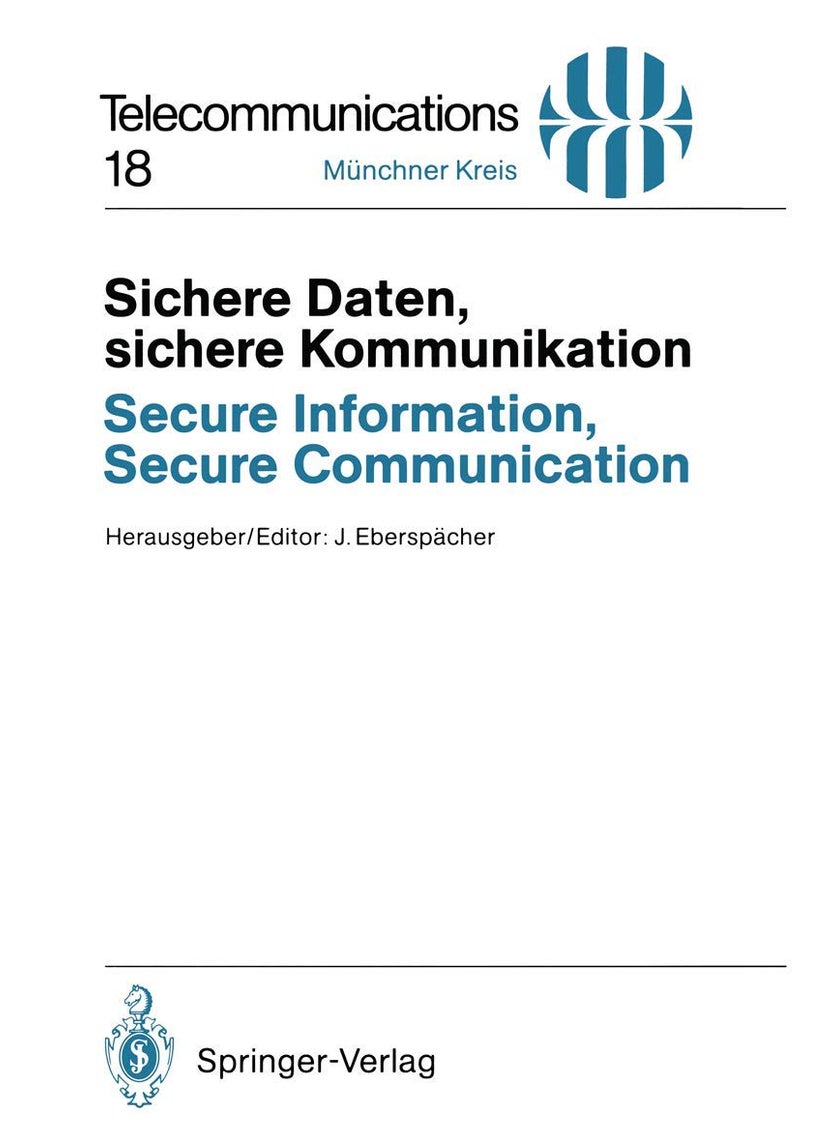 Sichere Daten, sichere Kommunikation / Secure Information, Secure Communication 