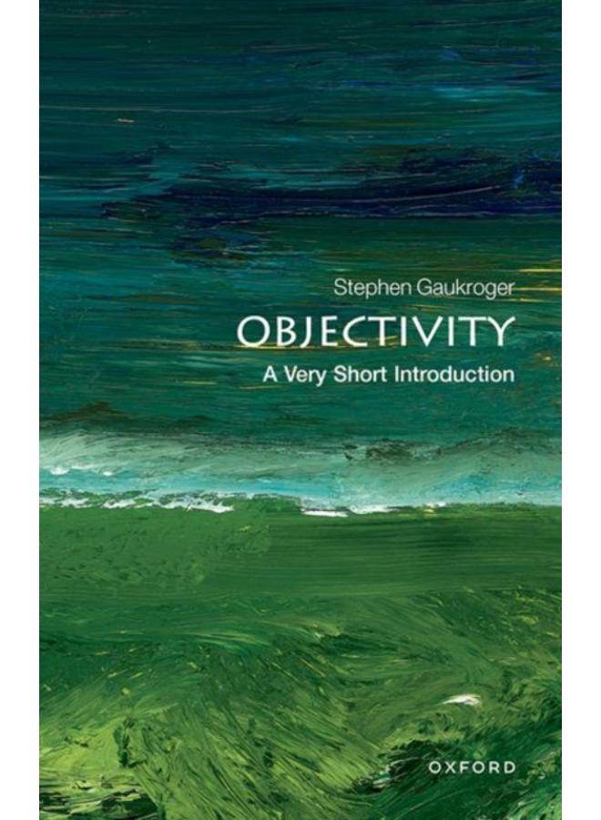 Objectivity: A Very Short Introduction 