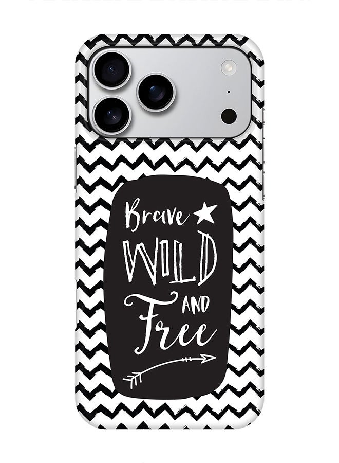 Stylizedd For iPhone 17 Pro Max,Case, [Compatible with MagSafe] Magnetic cover Slim fit Protection Matte, - Brave, Wild And Free