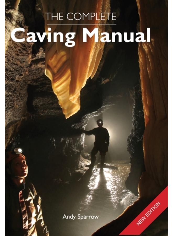 The Complete Caving Manual 
