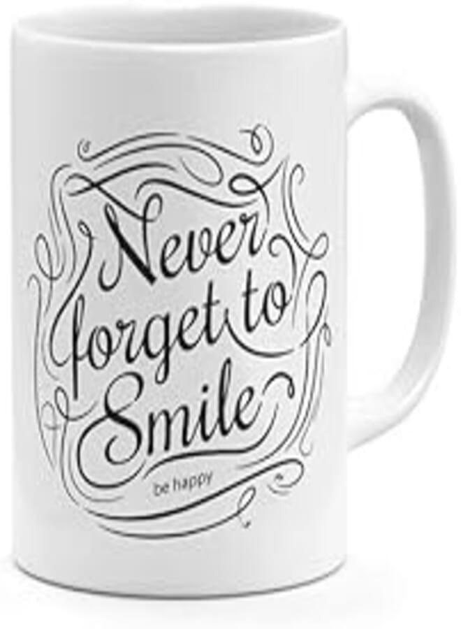 RYN PRINTED DESIGN Never Forget To Smile - Coffee Mug White 11ounce