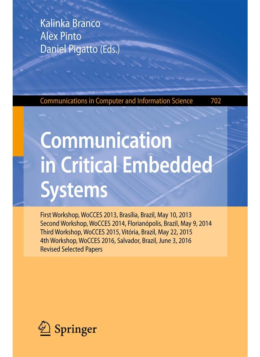 Communication in Critical Embedded Systems: First Workshop, Wocces 2013, Brasília, Brazil, May 
