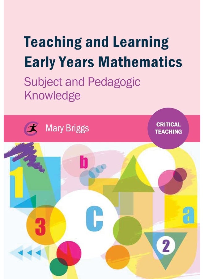 Teaching and Learning Early Years Mathematics: Subject and Pedagogic Knowledge - Image 1