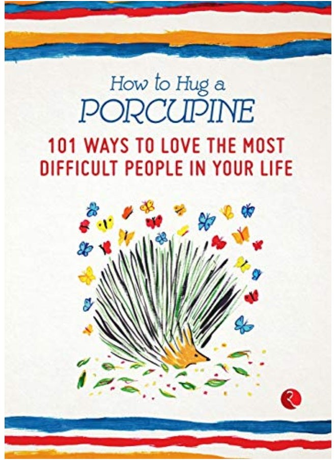 HOW TO HUG A PORCUPINE - pzsku/Z867CD57C8821FD418DAFZ/45/_/1695221956/43e97fc9-b8dc-46b5-8531-411532ea85b0