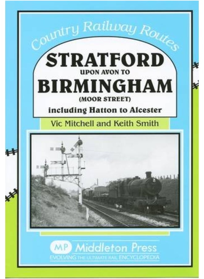 null - Stratford Upon Avon to Birmingham (Moor Street): Including Hatton to Alcester - Image 1