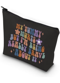 WCGXKO WCGXKO Chronic Illness Gift Nvisible Illness Gift My Tummy Hurts But I'm Being Really Brave About It Zipper Pouch Makeup Bag (BRAVE ABOUT IT) 