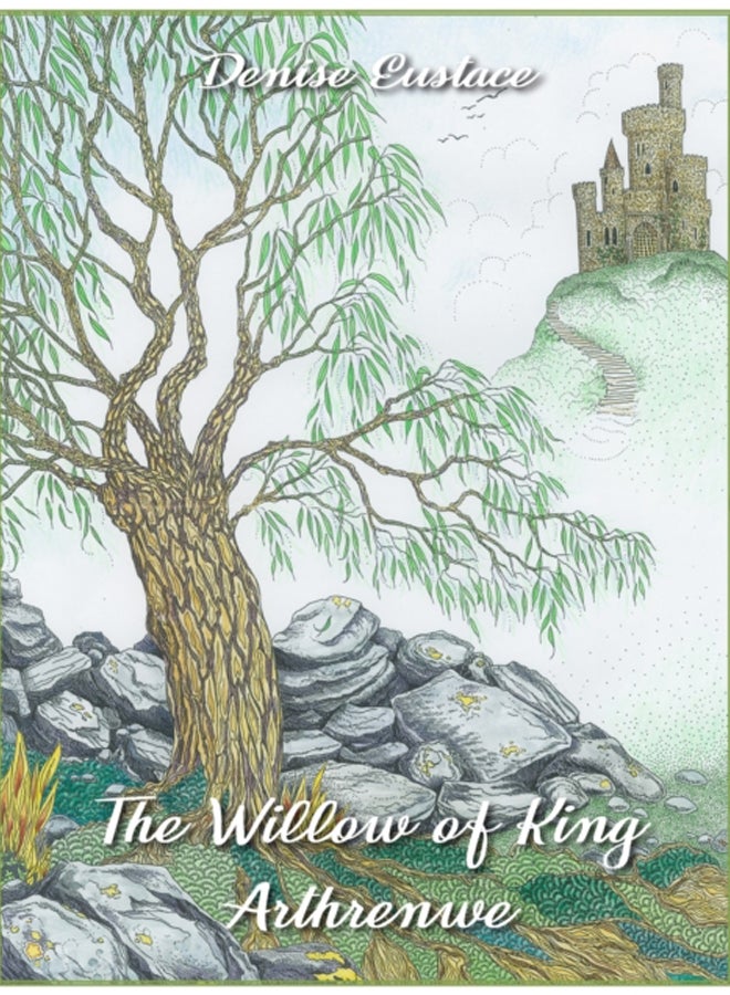 The Willow of King Arthrenwe