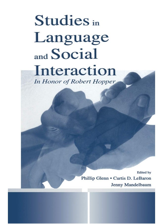 null - Studies in Language and Social Interaction: In Honor of Robert Hopper - Image 1