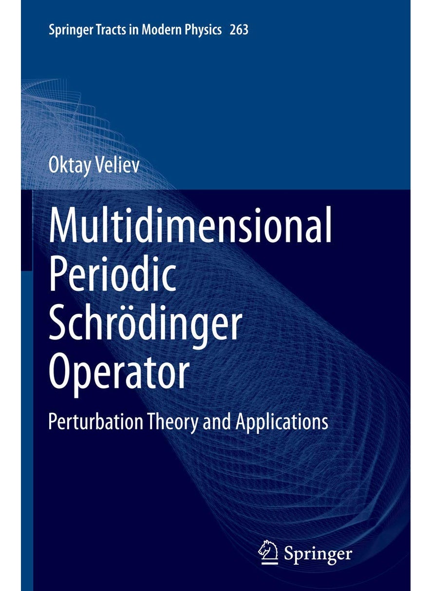 Multidimensional Periodic Schrödinger Operator: Perturbation Theory and Applications 