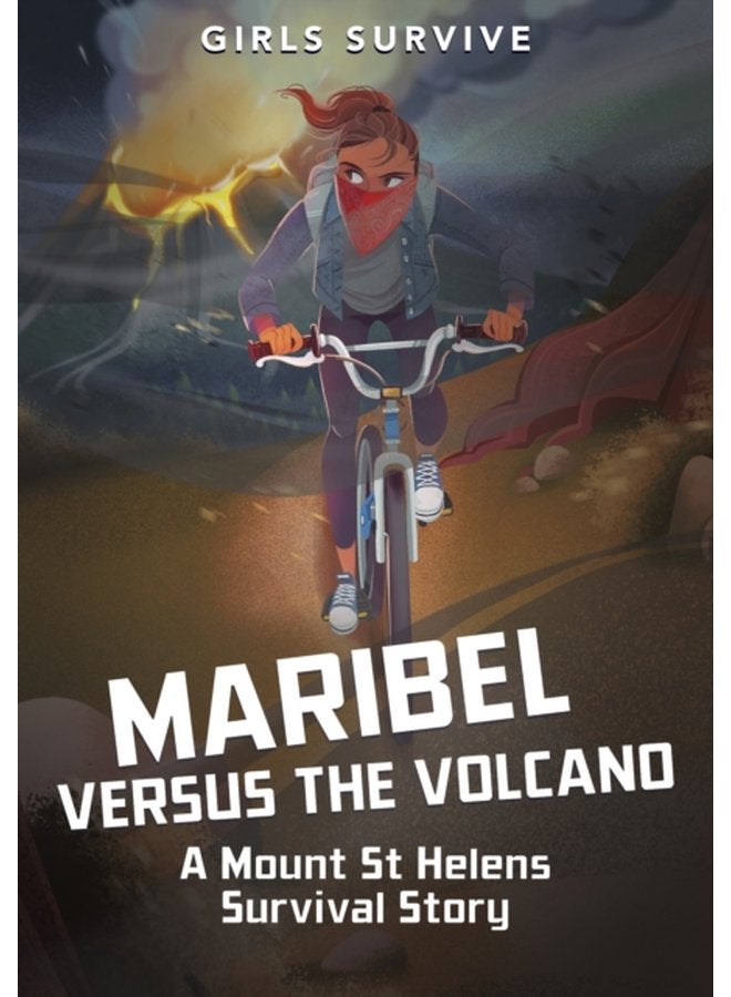 Maribel Versus the Volcano A Mount St Helens Survival Story - Paperback