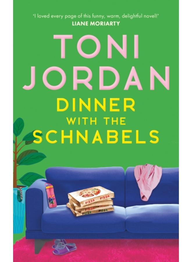 Dinner with the Schnabels : A heartwarming, deliciously funny and romantic read 