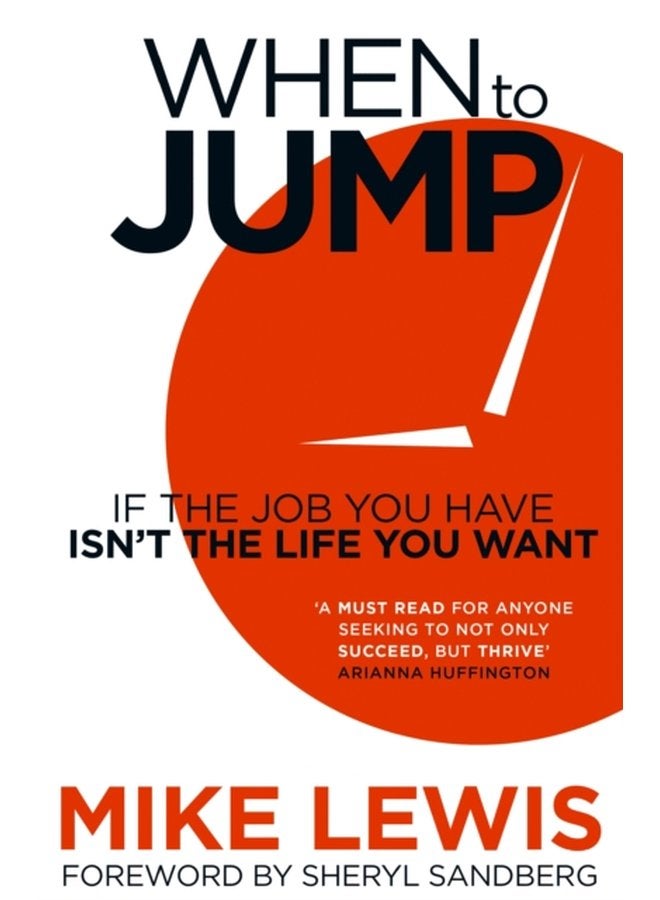 When to Jump If the Job You Have Isn t the Life You Want - Paperback