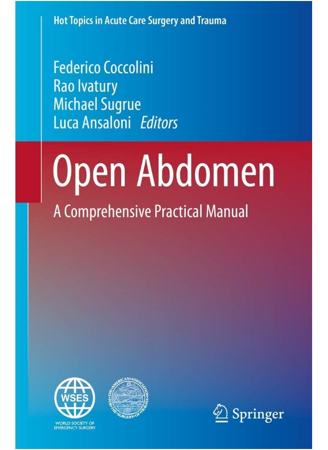 Open Abdomen: A Comprehensive Practical Manual 