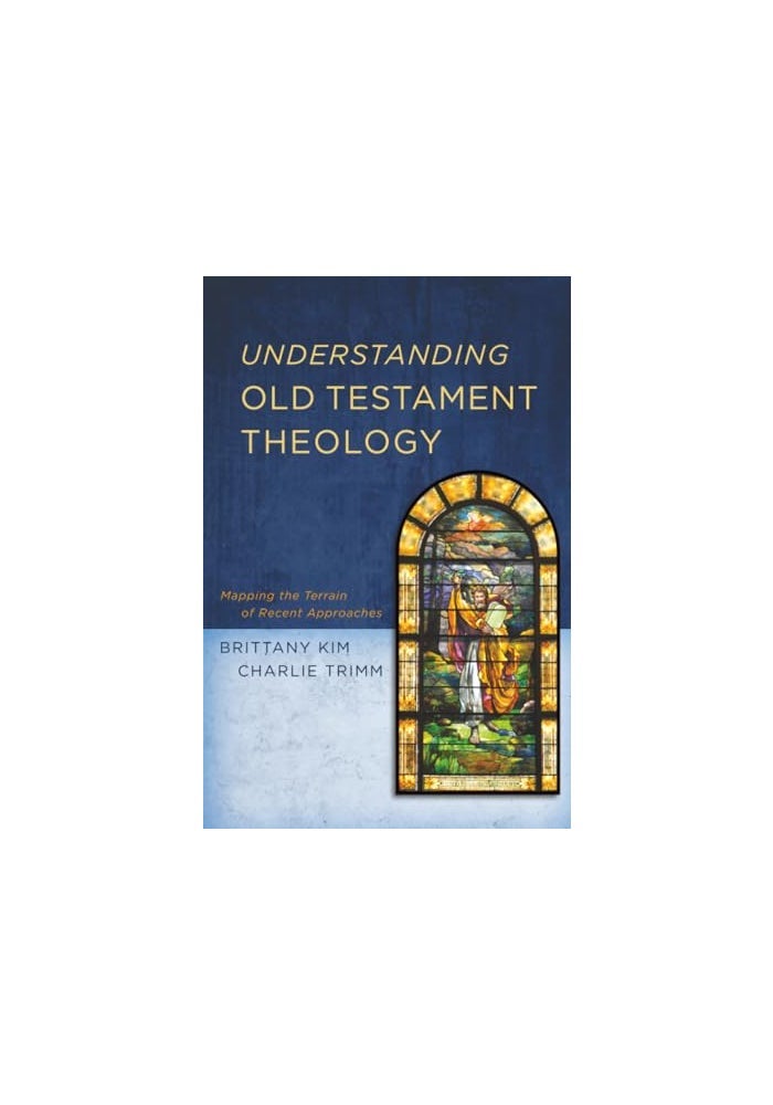 Understanding Old Testament Theology: Mapping the Terrain of Recent Approaches - Image 1