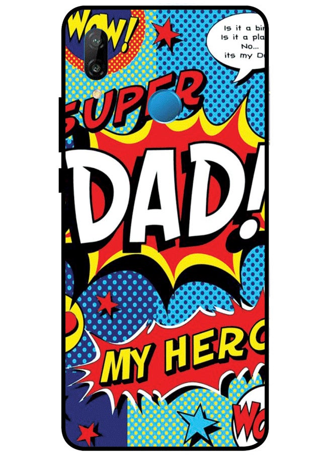 EYE CATCH - Protective Case Cover For Huawei Nova 3e Premium Series Protective Case Cover For Huawei Nova 3e Super Dad My Hero - Image 1