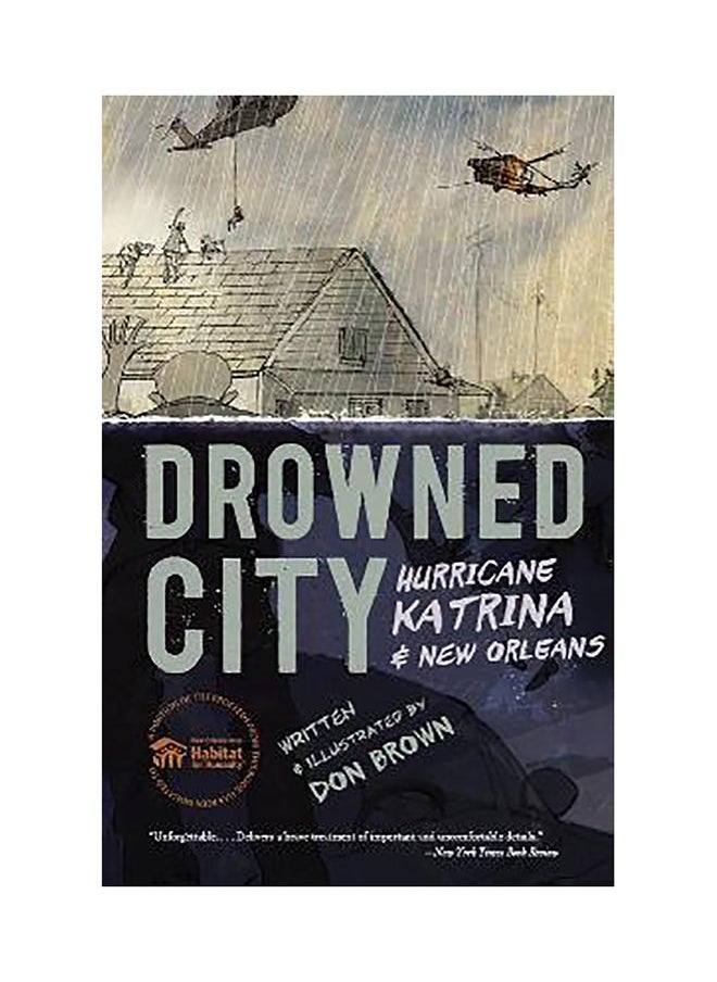 HOUGHTON MIFFLIN HARCOURT Drowned City: Hurricane Katrina and New Orleans 