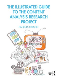 The Illustrated Guide to the Content Analysis Research Project 