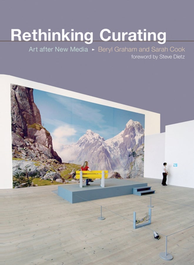 Rethinking Curating : Art after New Media 