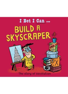 I Bet I Can: Build a Skyscraper 