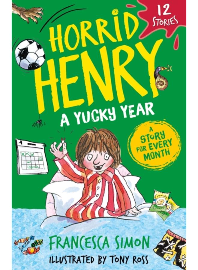 Horrid Henry: A Yucky Year : 12 Stories 