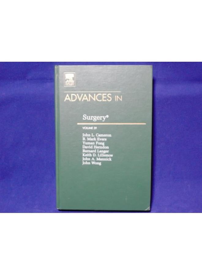 Advances in Surgery  Volume 39