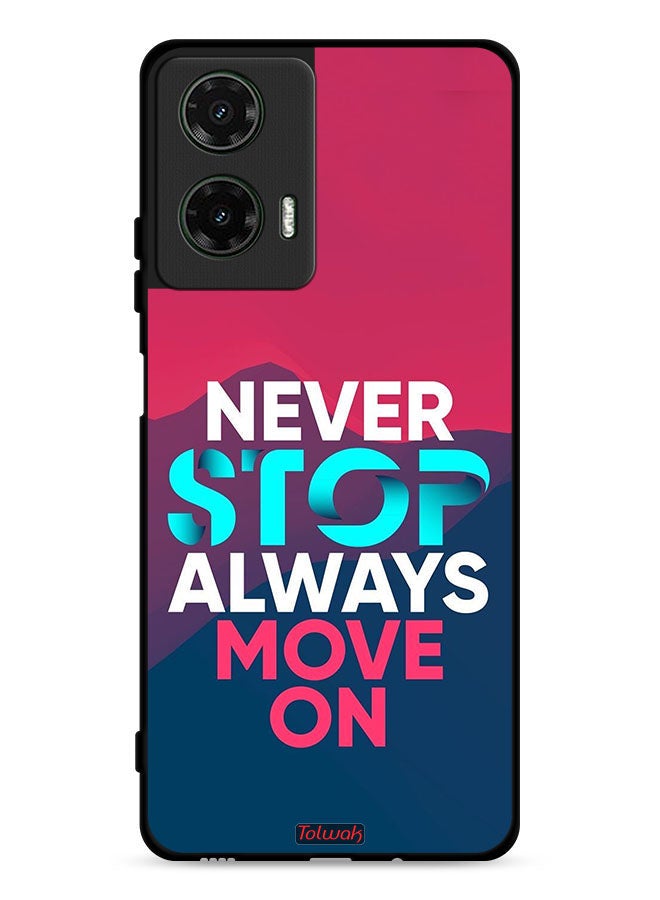 Tolwak Motorola Moto G35 5G Protective Case Cover Never Stop Always Move On - Image 1