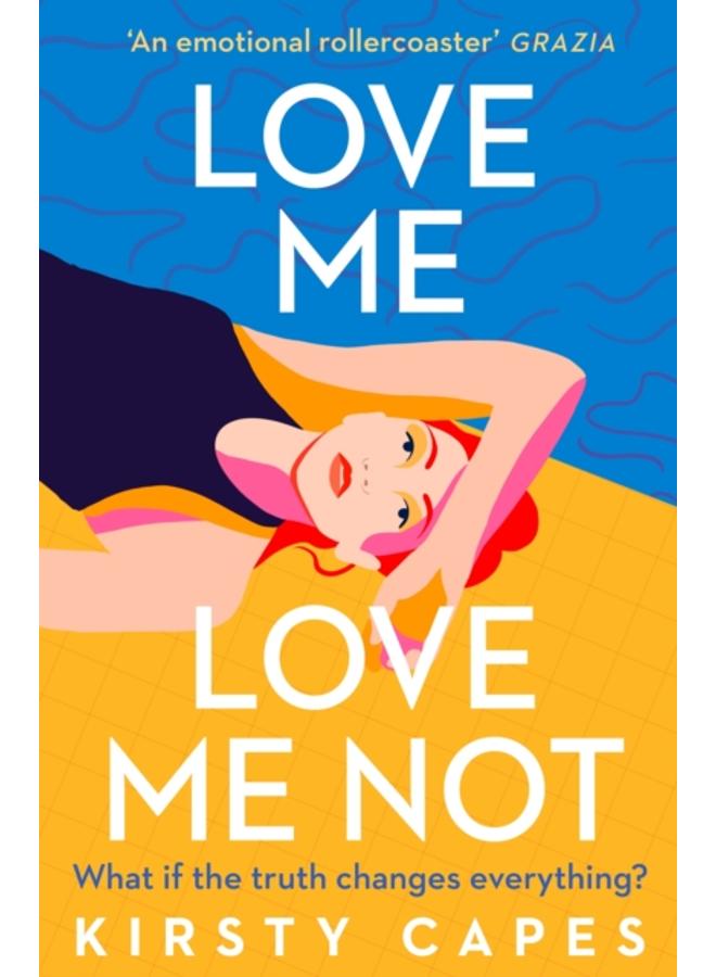 Love Me, Love Me Not : The powerful novel from the Women's Prize longlisted author of Careless