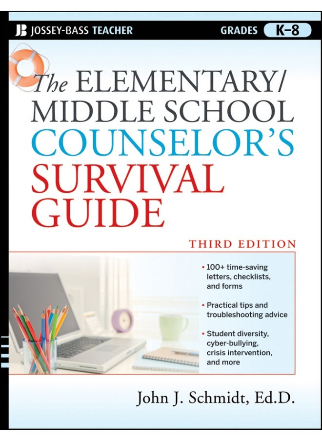 The Elementary / Middle School Counselor's Survival Guide 