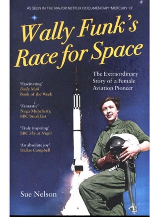 Wally Funk's Race for Space : The Extraordinary Story of a Female Aviation Pioneer - pzsku/Z86A4ACD8E197A7F6D83DZ/45/_/1721454923/62f36023-eb26-46bc-9156-bfb7d529ab95