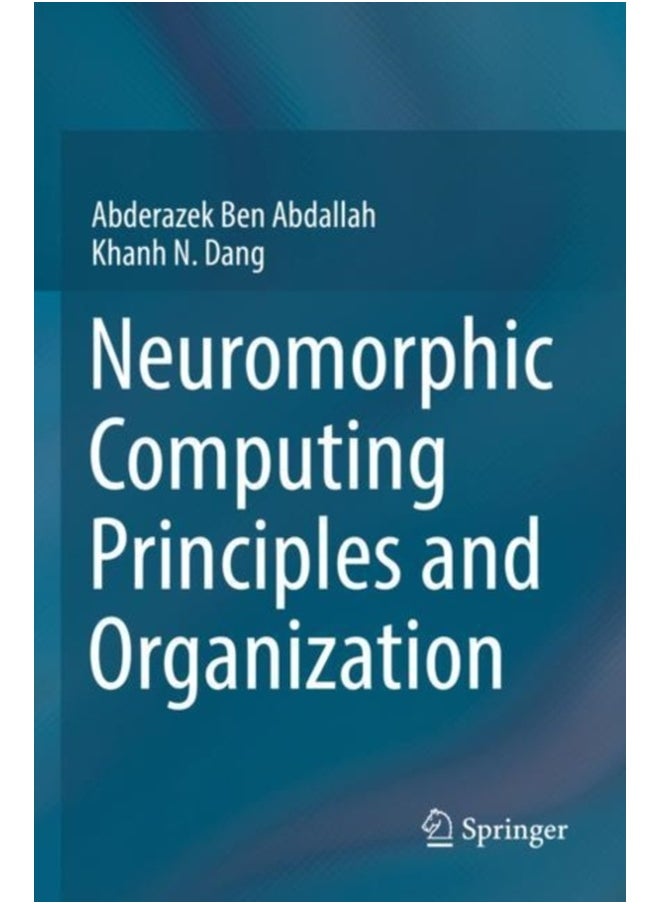 Neuromorphic Computing Principles and Organization 