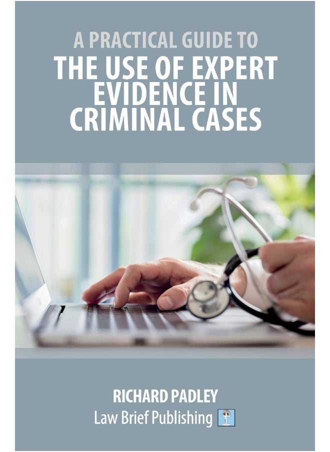 null - A Practical Guide to the Use of Expert Evidence in Criminal Cases - Image 1