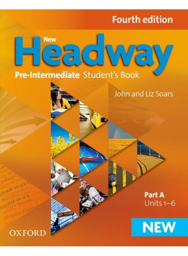 New Headway Pre Intermediate A2 B1 Student s Book A The world s most trusted English course - Paperback