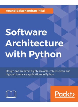 Software Architecture with Python: Design and architect highly scalable, robust, clean, and high performance applications in Python - pzsku/Z86ABD0A9D09D1AE4DA69Z/45/1747996761/b670df07-485c-4470-be4c-e7eea8f88c01