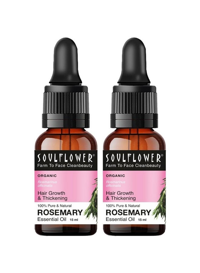 Soulflower Rosemary Essential Oil For Hair Growth, Nourishment, Thick & Strong Hair, Moisturising Skin | Clinically Tested & Ecocert Certified Organic 100% Pure, Natural| Pack Of 2 15Ml Each - Image 1