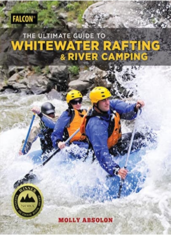 The Ultimate Guide to Whitewater Rafting and River Camping 