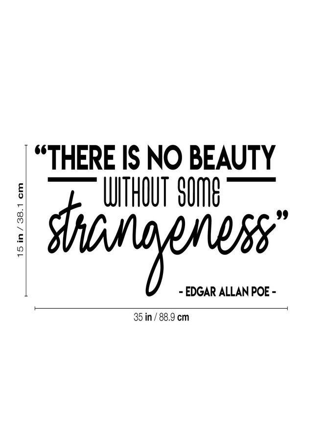 Ceybo Vinyl Wall Art Decal - There is No Beauty Without Some Strangeness - 15" x 35" - Trendy Inspirational Edgar Allan Poe Quote Sticker for Home Bedroom Living Room Closet Work Office Decor - Image 3