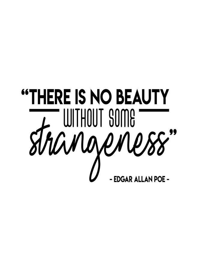 Ceybo Vinyl Wall Art Decal - There is No Beauty Without Some Strangeness - 15" x 35" - Trendy Inspirational Edgar Allan Poe Quote Sticker for Home Bedroom Living Room Closet Work Office Decor - Image 1