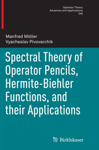 Spectral Theory of Operator Pencils, Hermite-Biehler Functions, and their Applications - pzsku/Z86B944F4F654D1A1E203Z/45/1749025262/c72322dc-519c-4b70-b8a6-2f7e2a8b83d8