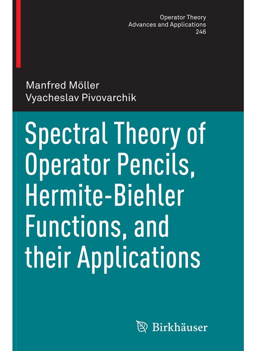 Spectral Theory of Operator Pencils, Hermite-Biehler Functions, and their Applications 