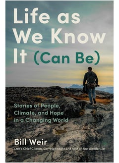 Life as We Know It (Can Be): Stories of People, Climate, and Hope in a Changing  - Image 1