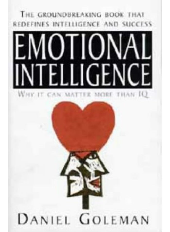 Emotional Intelligence - By Daniel Goleman