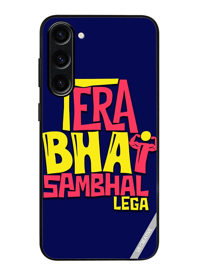VR CREATIVE Protective Case Cover For Samsung Galaxy S23 FE Tera Bhai Sambhal Lega Hindi Quots Design Multicolour - Image 1