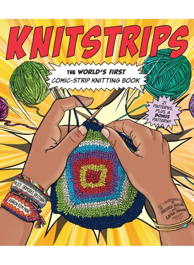 Knitstrips: The World???s First Comic-Strip Knitting Book 
