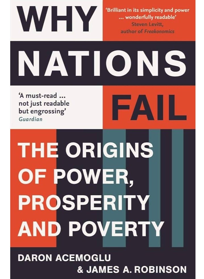 Why Nations Fail: The Origins of Power, Prosperity, and Poverty