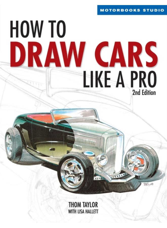 How to Draw Cars Like a Pro, 2nd Edition 