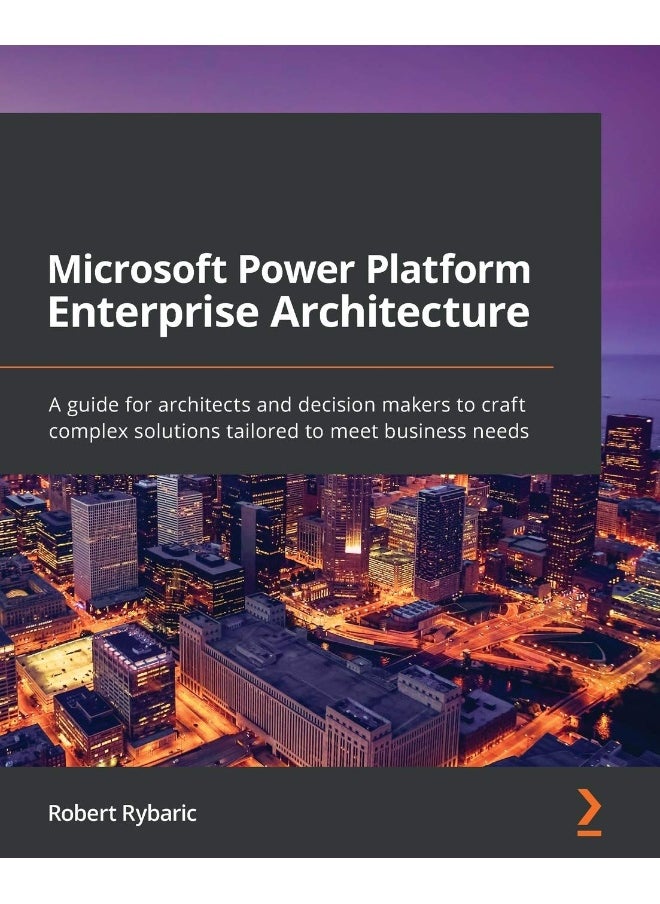 null - Microsoft Power Platform Enterprise Architecture: A guide for architects and decision makers to craft complex solutions tailored to meet business needs - Image 1